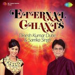 Eternal Chants - Dinesh Kumar Dube Song Download
